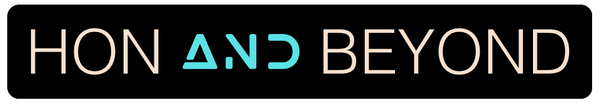 HON AND BEYOND